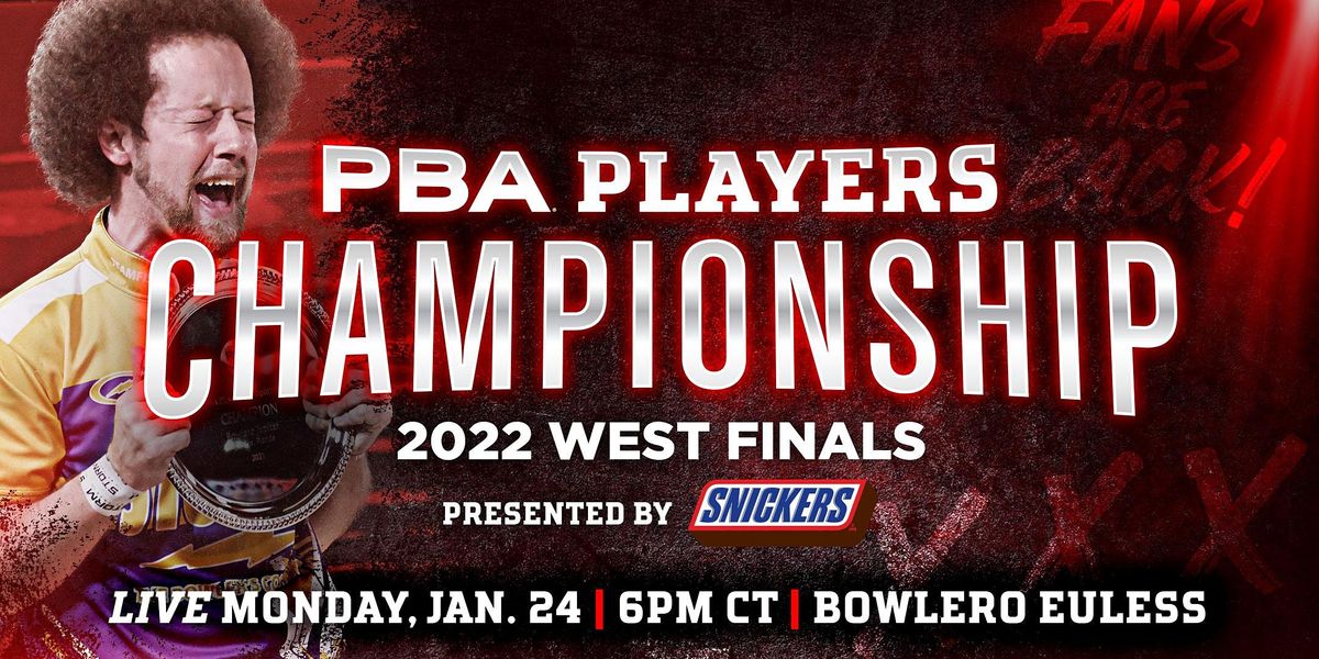 2022 PBA Players Championship West Region Finals Bowlero Euless