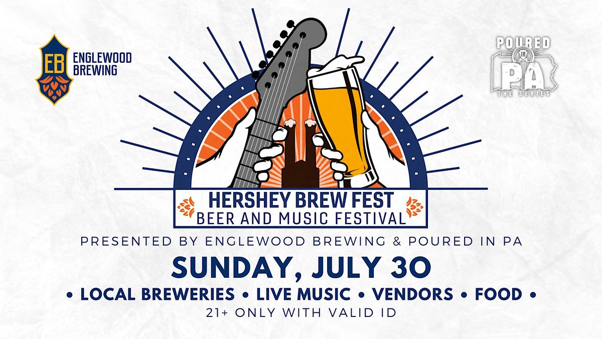 Hershey Brew Fest - Beer & Music Festival