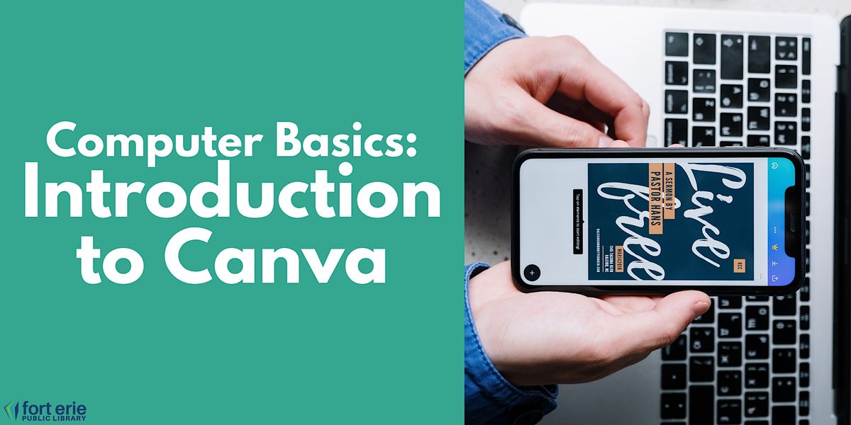 Canva Computer Computer Basics: Introduction to Canva at Fort Erie Public Library ...