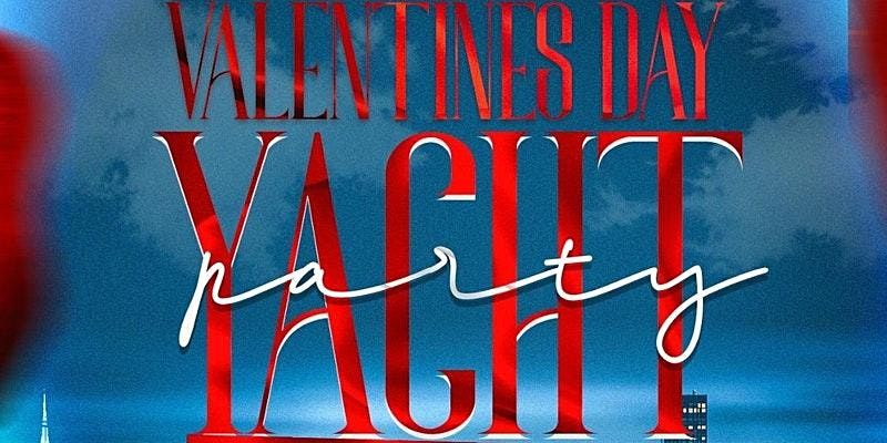 VALENTINES DAY WEEKEND YACHT CRUISE NEW YORK CITY