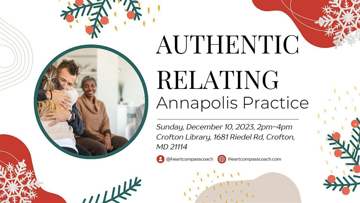 Authentic Relating Practice | Crofton Library | December 10, 2023