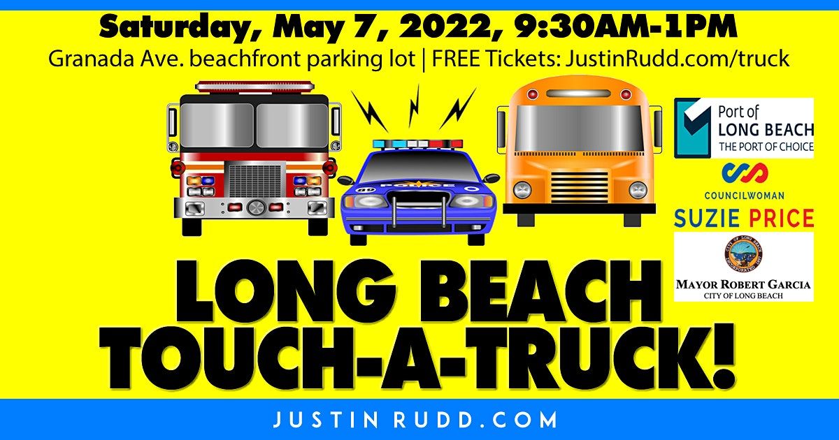 2022 Long Beach TouchATruck; Sat., May 7