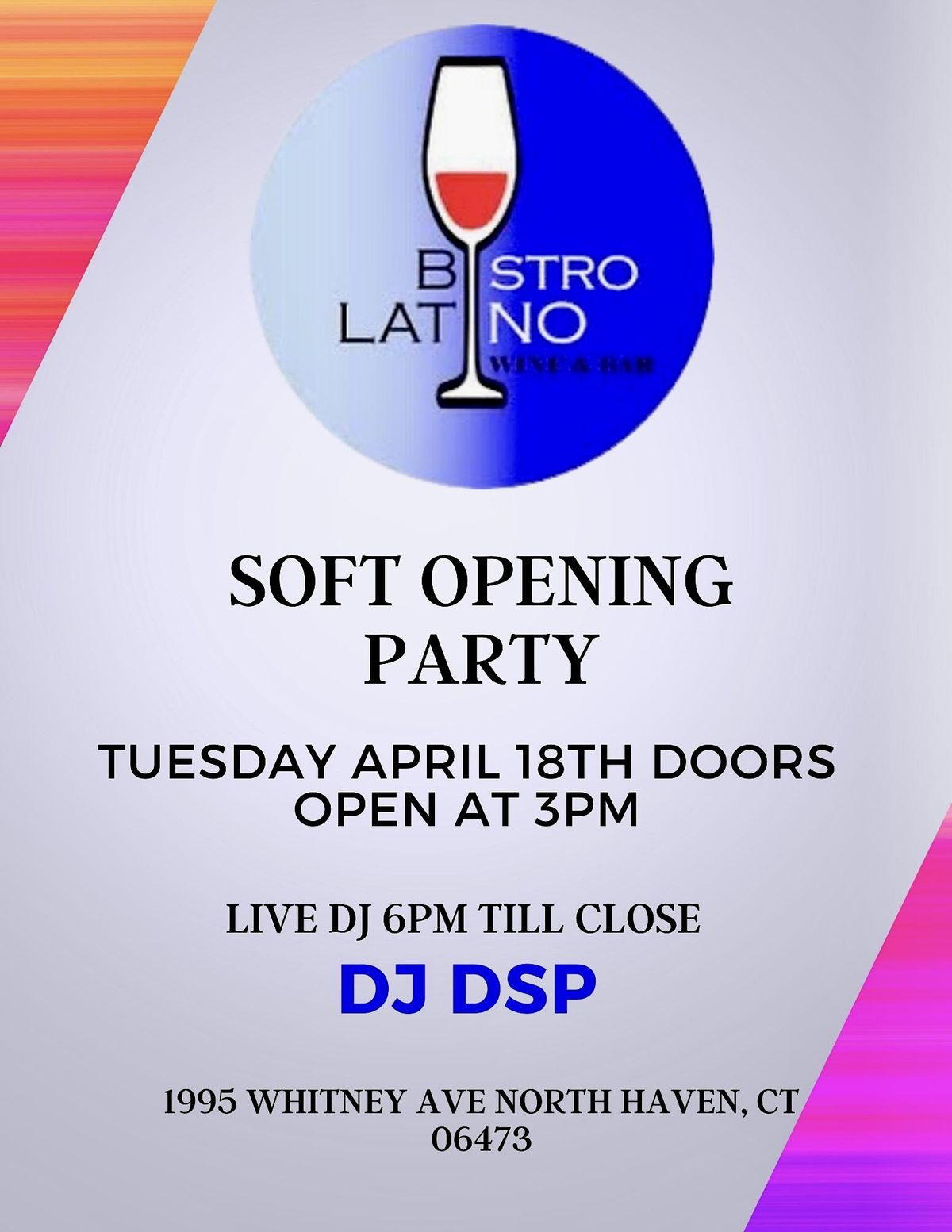 Bistro Latino soft opening Bistro Latino Wine & Bar, North Haven, CT