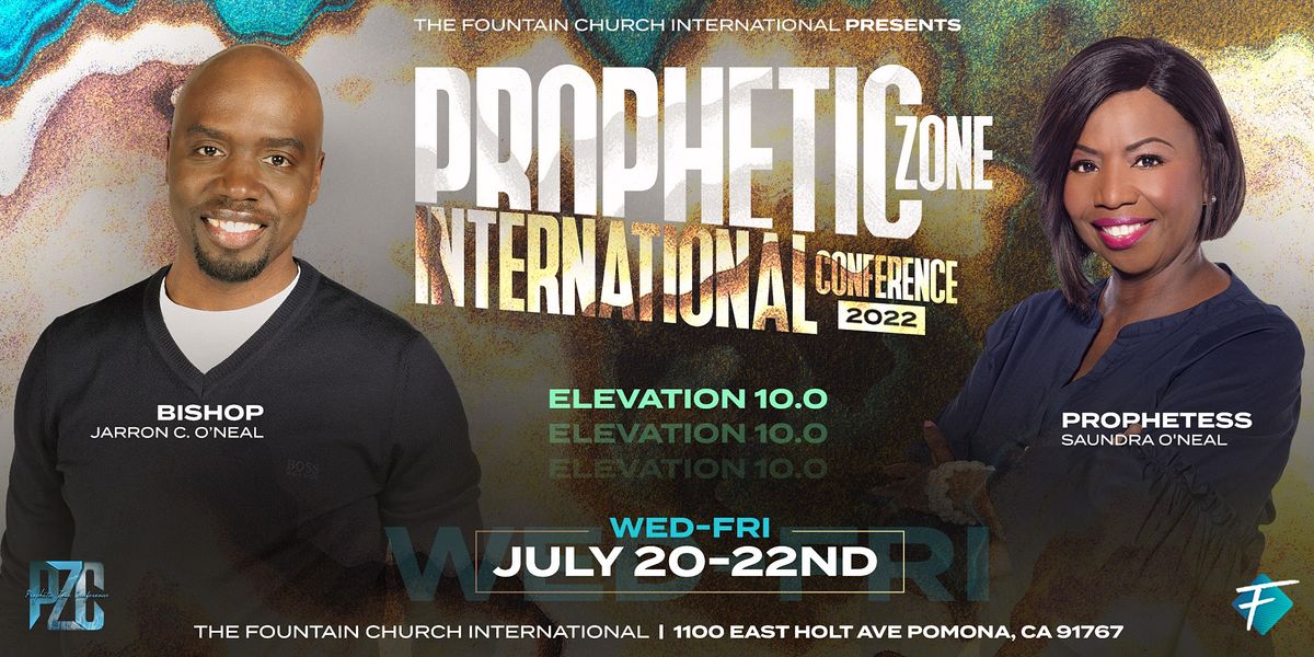 Prophetic Zone International Conference 2022 Elevation 10.0 The