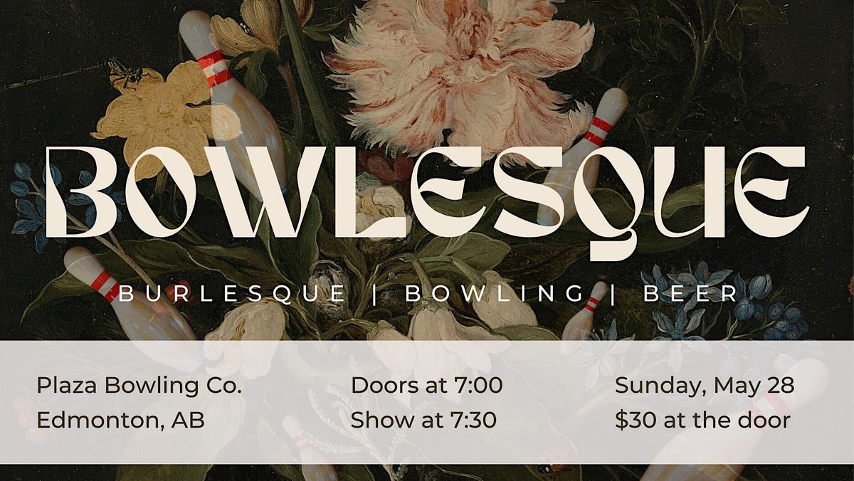 Bowlesque at Plaza Bowling Co.
