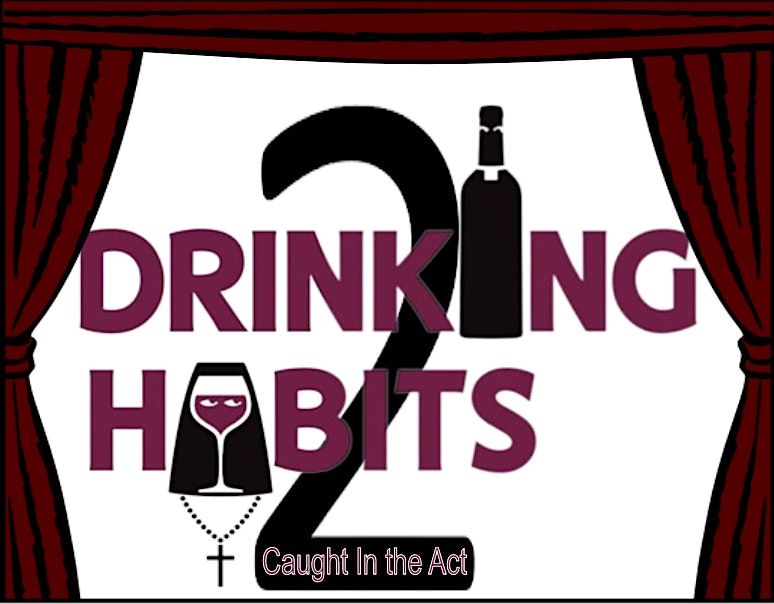 DRINKING HABITS 2: Caught in the Act