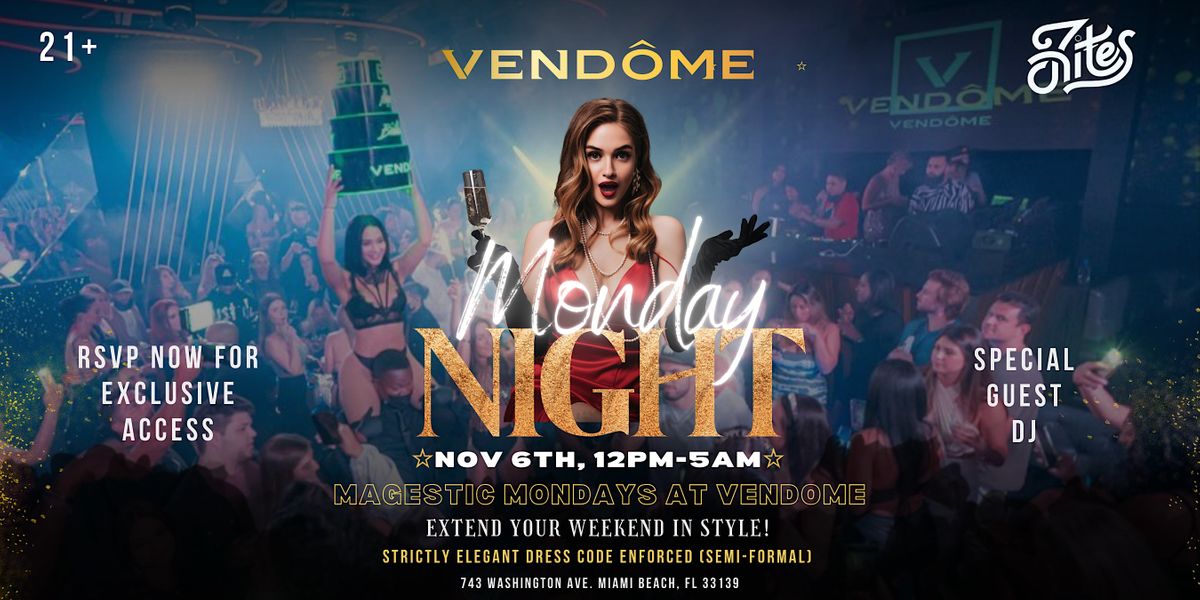 Majestic Mondays at Vendome - Your Exclusive Monday Escape