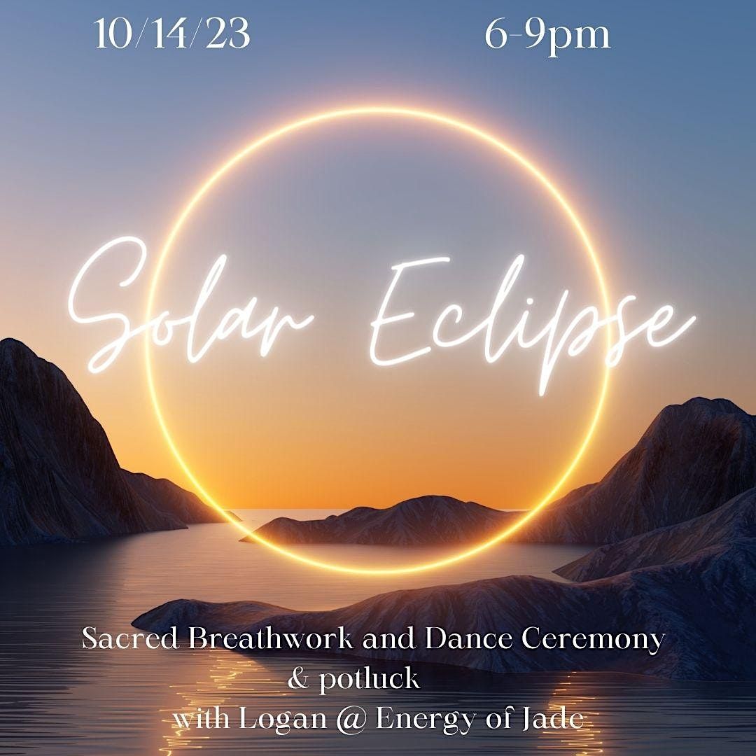 Solar Eclipse Ceremony of Dance and Breathwork in Santa Barbara CA 1