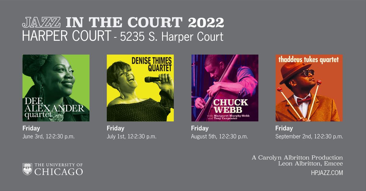 Jazz in the Court 5235 S Harper Ct Chicago IL July 1 2022