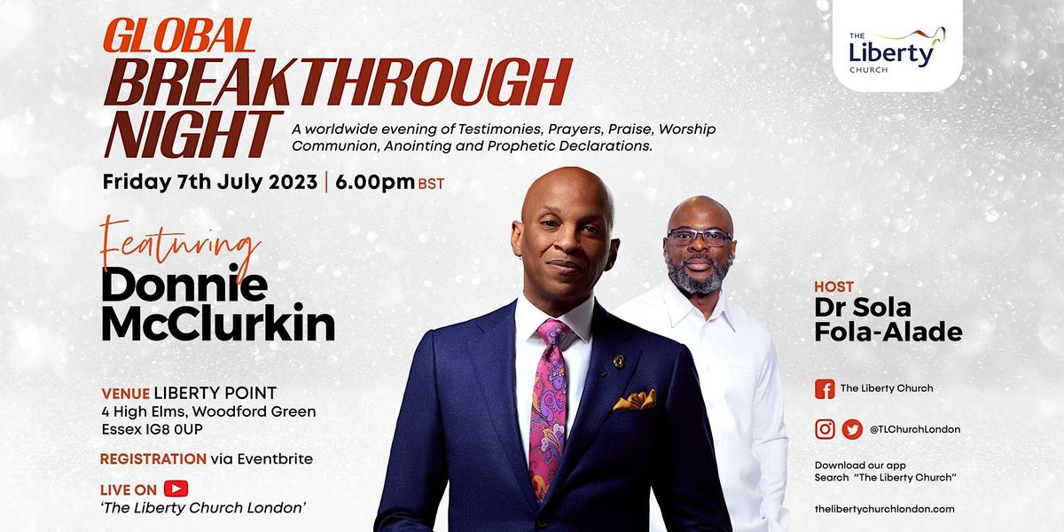 Global Breakthrough Night at Liberty Point, Woodford Green on 7th July ...