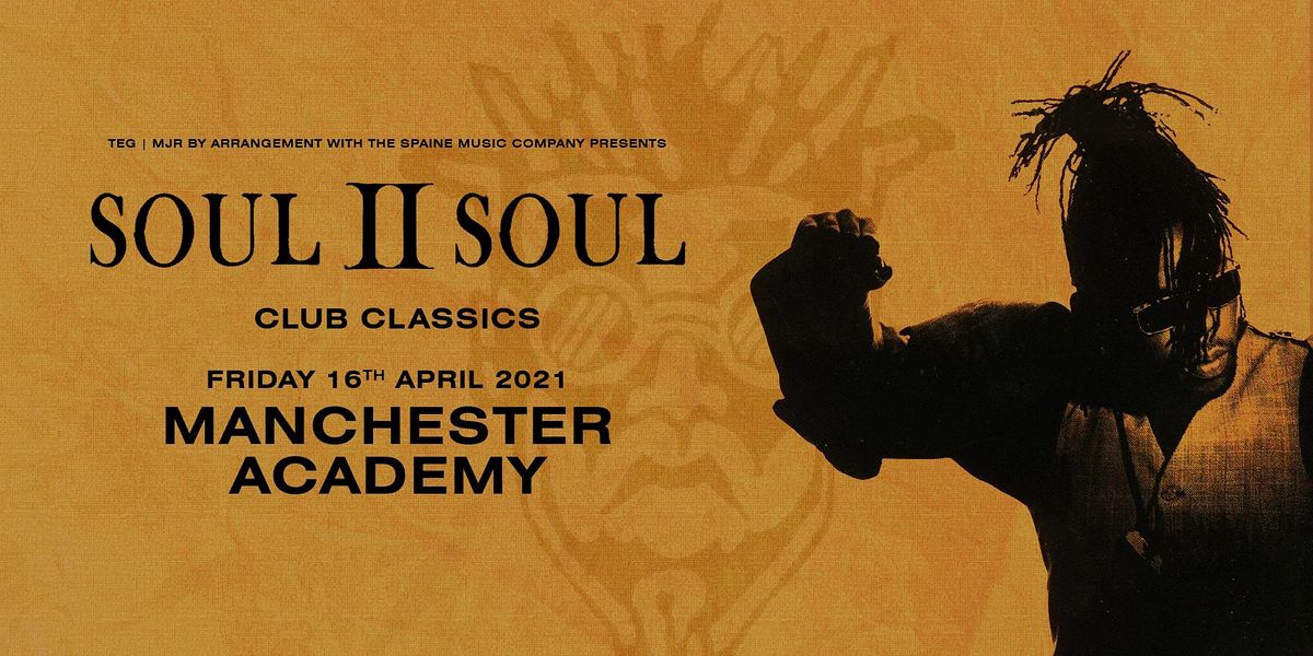 Soul II Soul - Club Classics Academy 1, Manchester)