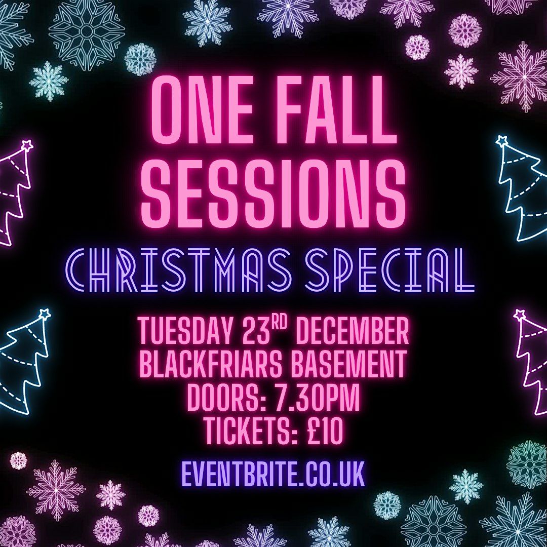 The One Fall Sessions: Christmas Special!