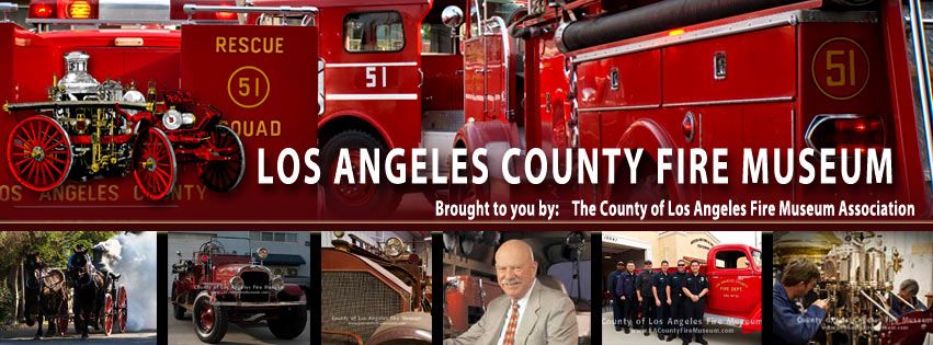 Meet LA Fire Fighters | Los Angeles County Fire Museum, Bellflower, CA ...