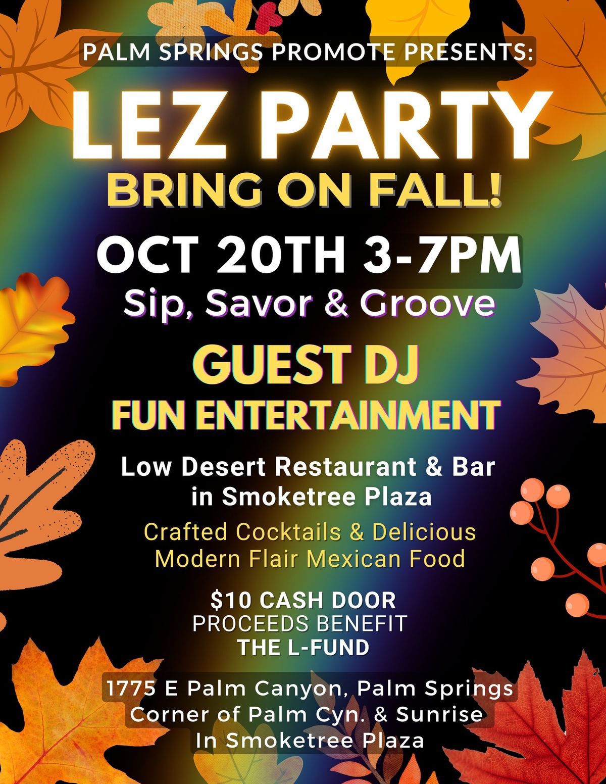 LEZ PARTY BRING ON FALL! Low Desert / Modern Mexican, Palm Springs