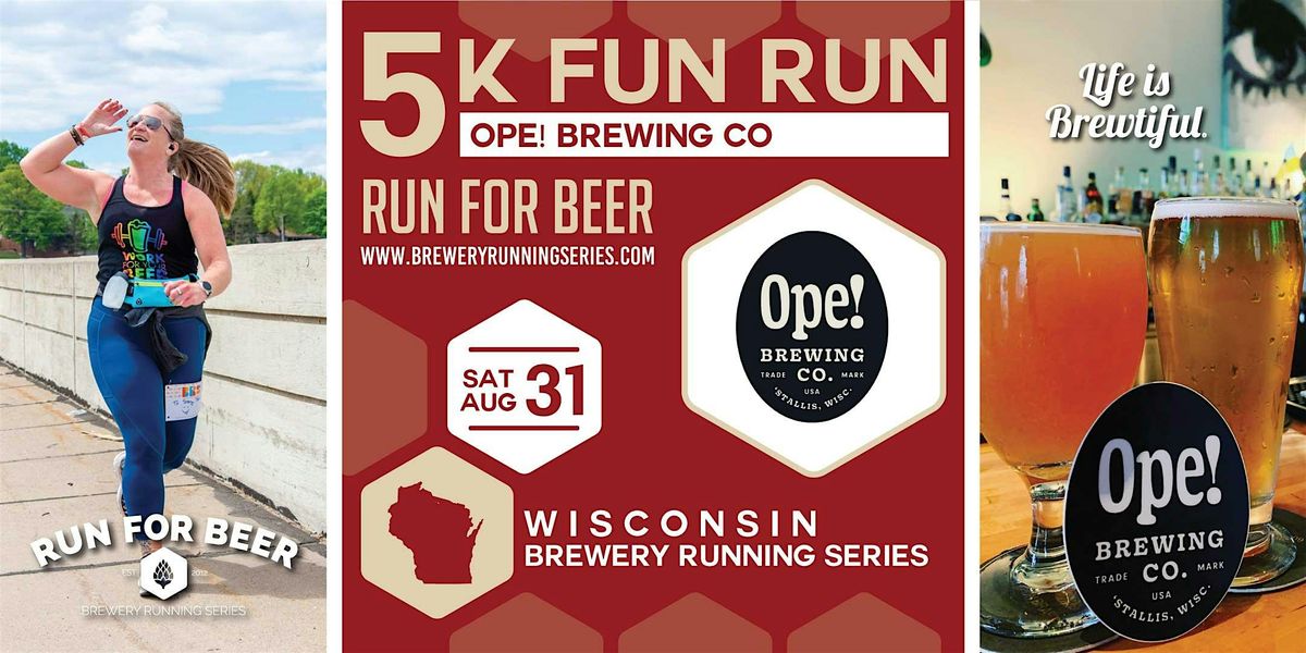 5k Beer Run x Ope! Brewing Co 2024 Wisconsin Brewery Running Series