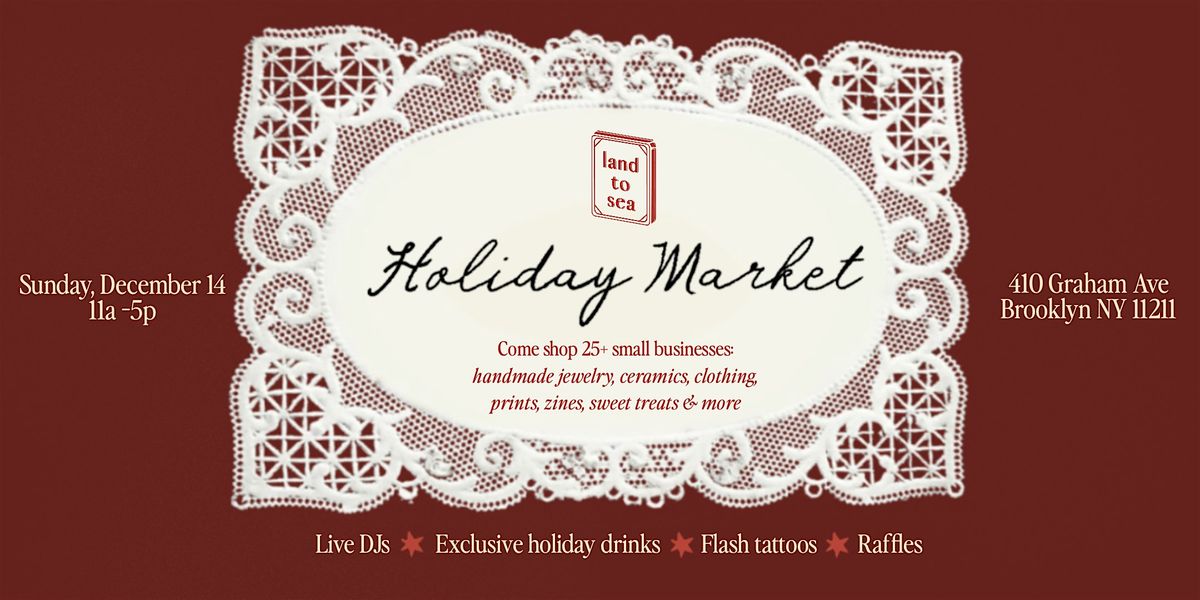 Land to Sea's 2025 Holiday Market