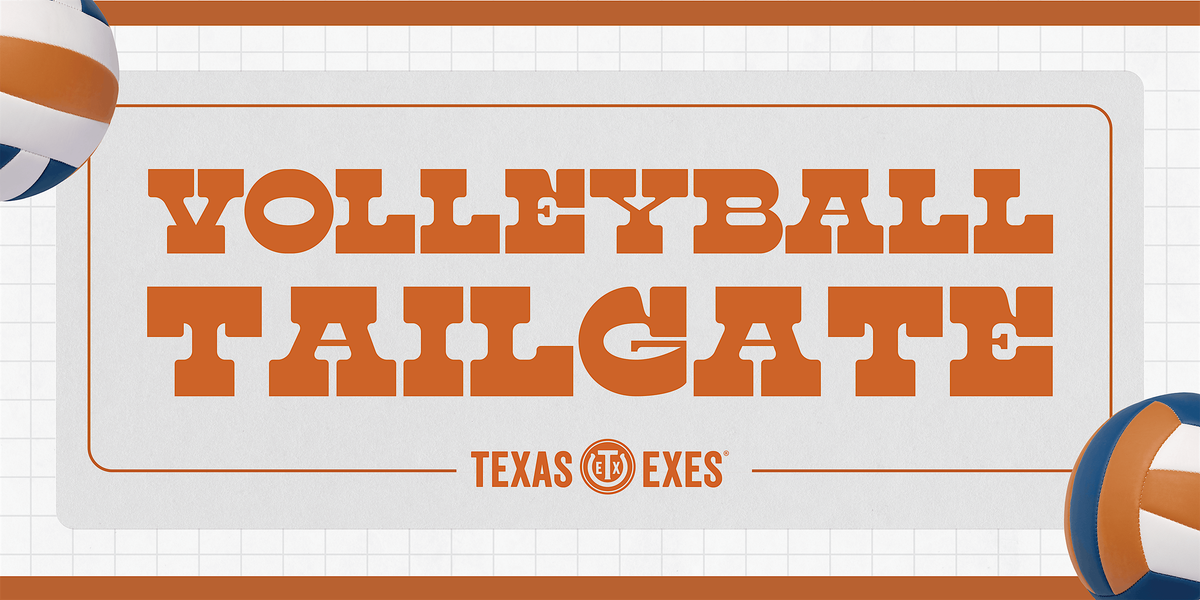 2024 Texas Volleyball Student Member Tailgate Gregory Gymnasium