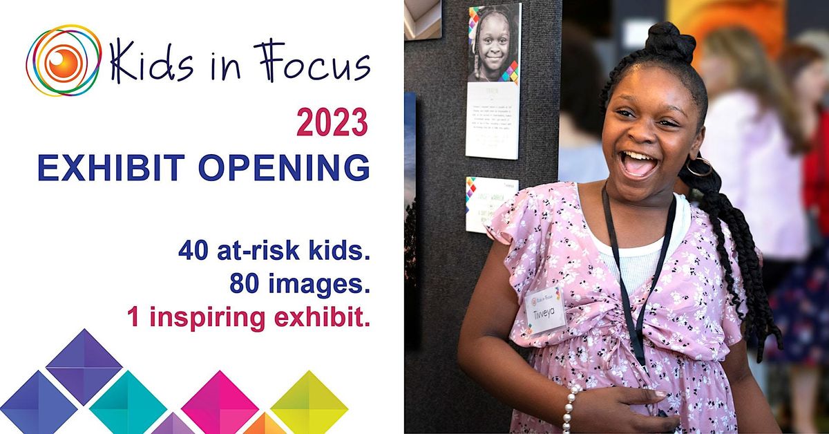 Kids in Focus Exhibit Opening at Arizona Heritage Center, Tempe on 6th ...