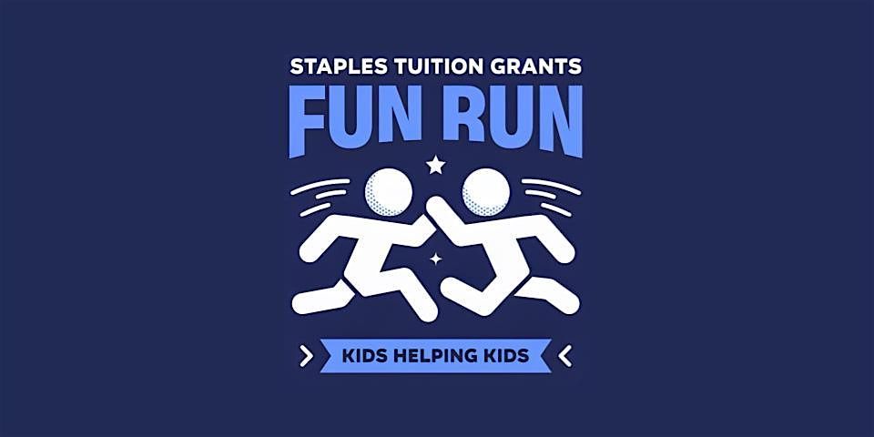 Staples Tuition Grants Kids Fun Run 2026
