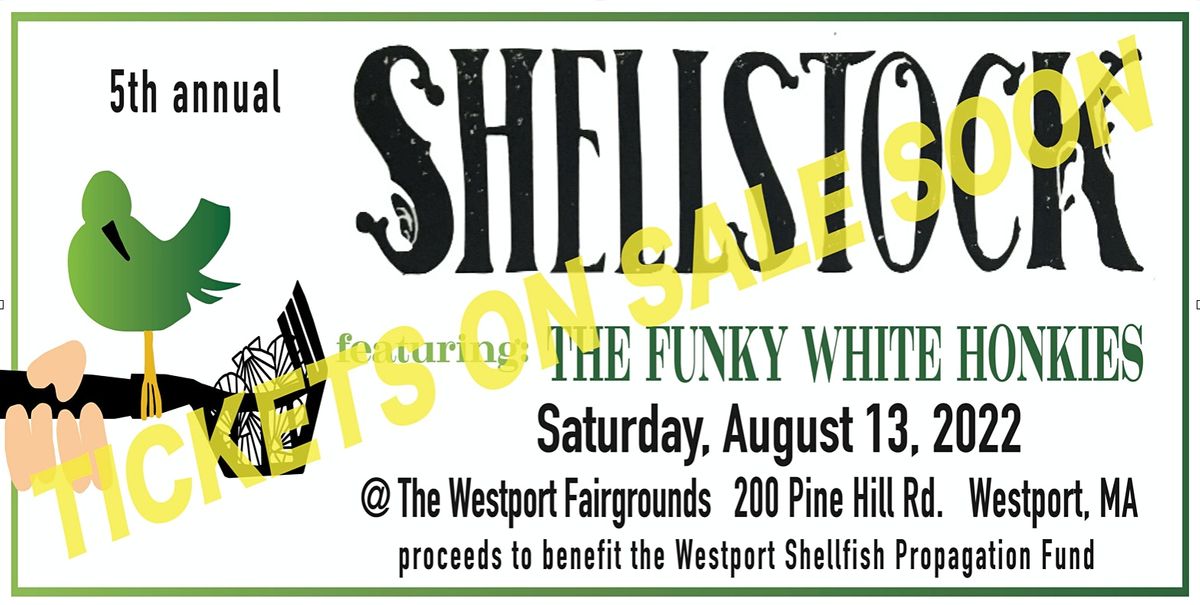 Shellstock 2022 | Westport Fairgrounds | August 13, 2022