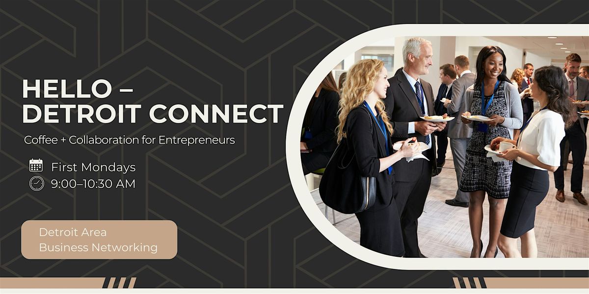 Coffee & Collaboration for Entrepreneurs + Business Networking (Detroit)
