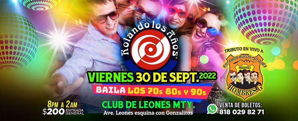 Rolando los Años | Club De Leones Monterrey | September 30, 2022