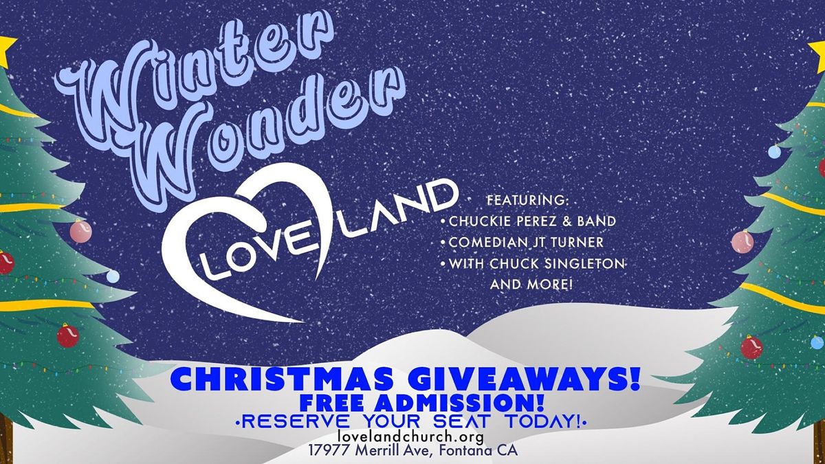 Loveland Churches Christmas Eve 2022 Walking In A Winter Wonder Loveland | Loveland Church, Fontana, Ca |  December 17, 2021