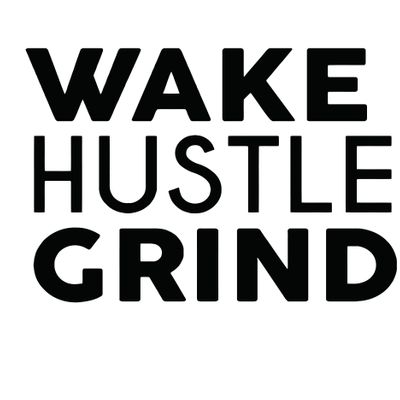 wakehustlegrind