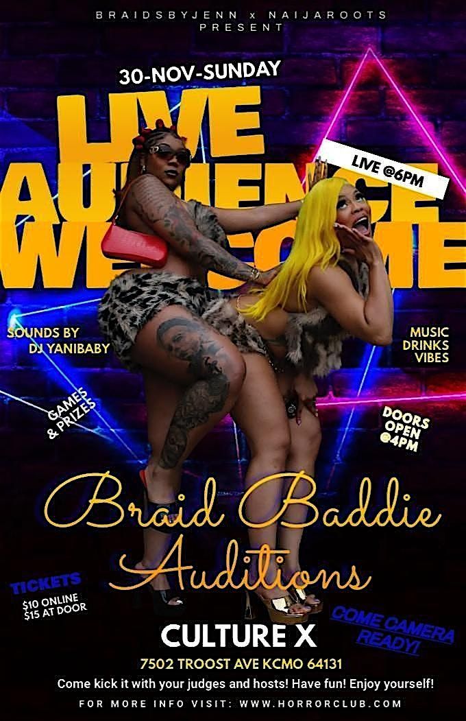 BRAID BADDIE AUDITIONS- Live Audience
