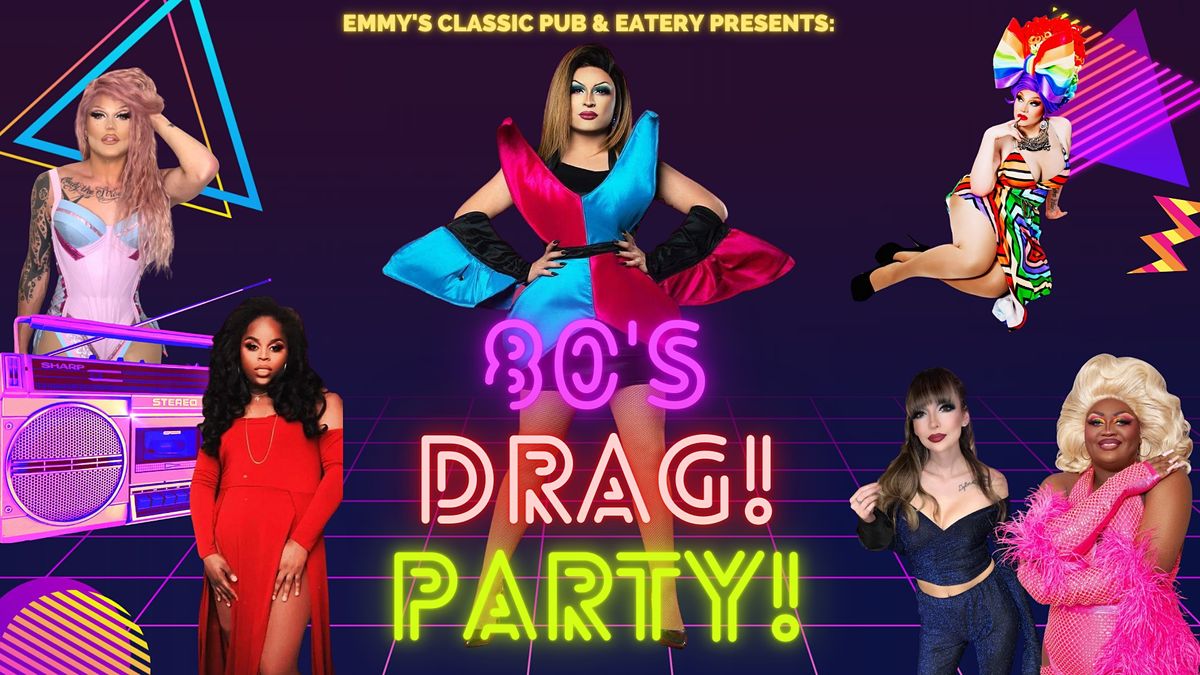 80s Drag Party | Emmy's Bar, Janesville, WI | July 22, 2022