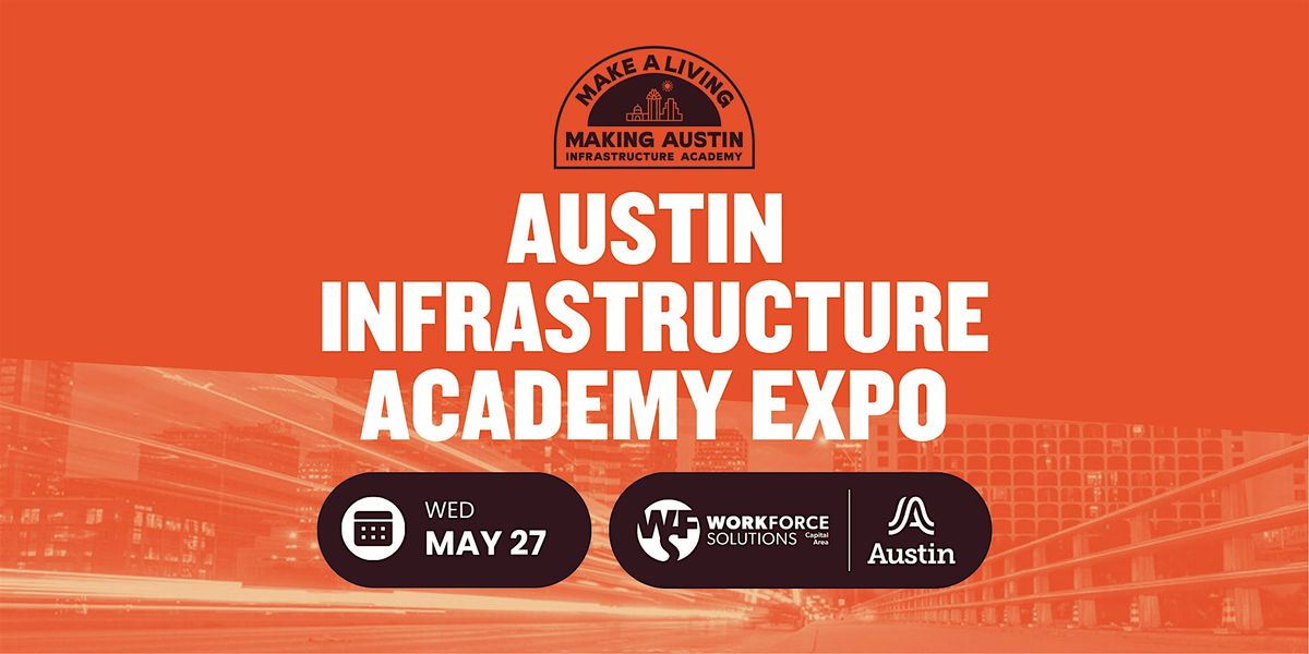 Austin Infrastructure Academy Expo