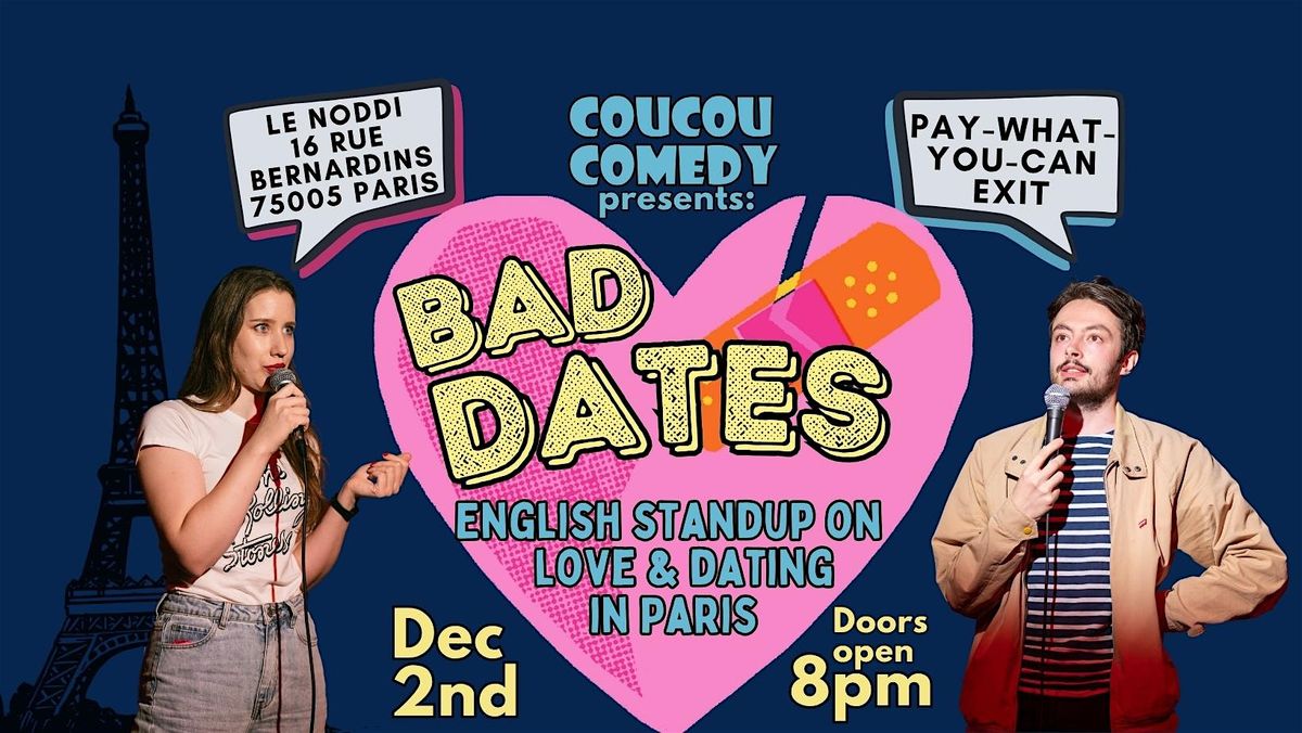 Bad Dates - English Standup in Paris on Love & Dating