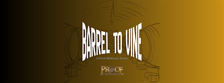 Barrel to Vine
