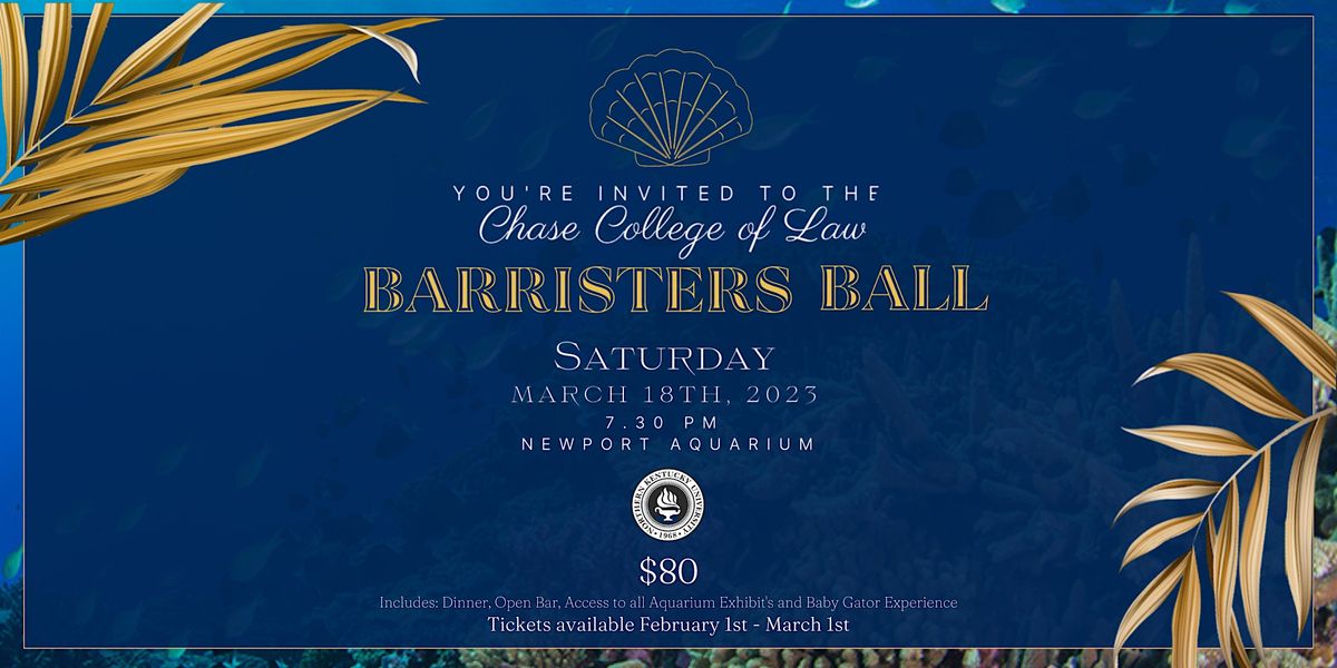 NKU Chase Barristers Ball 2023 | Newport Aquarium | March 18, 2023