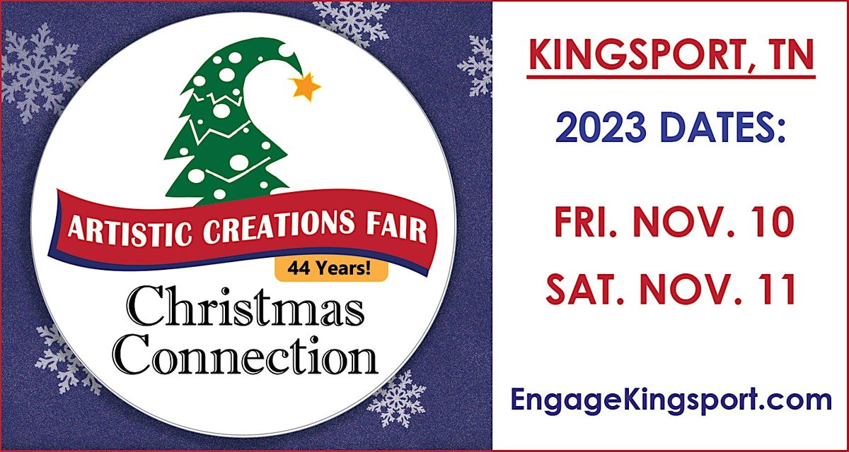 44th Annual Christmas Connection! Nov. 10 & 11 Meadowview Convention