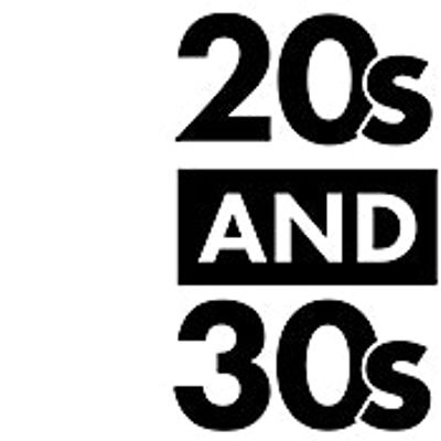 Late 20s & Early 30s