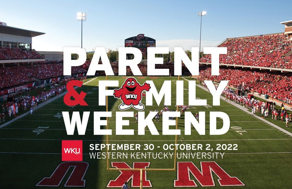 WKU Parent & Family Weekend 2022 | Western Kentucky University, Bowling ...