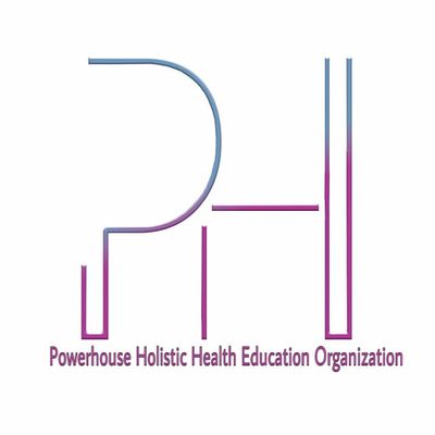 Powerhouse Holistic Health Education Org.