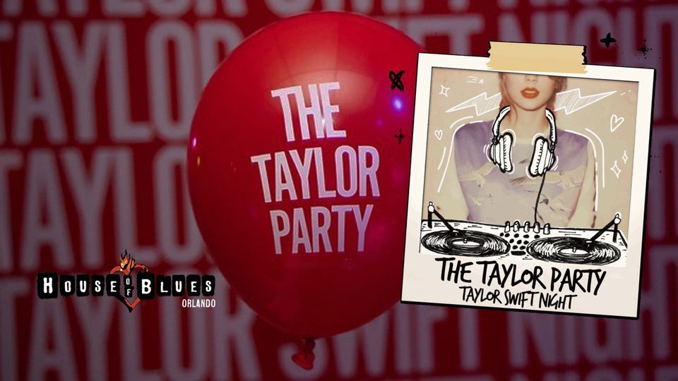 The Taylor Party Taylor Swift Night (Eras Version) House of Blues