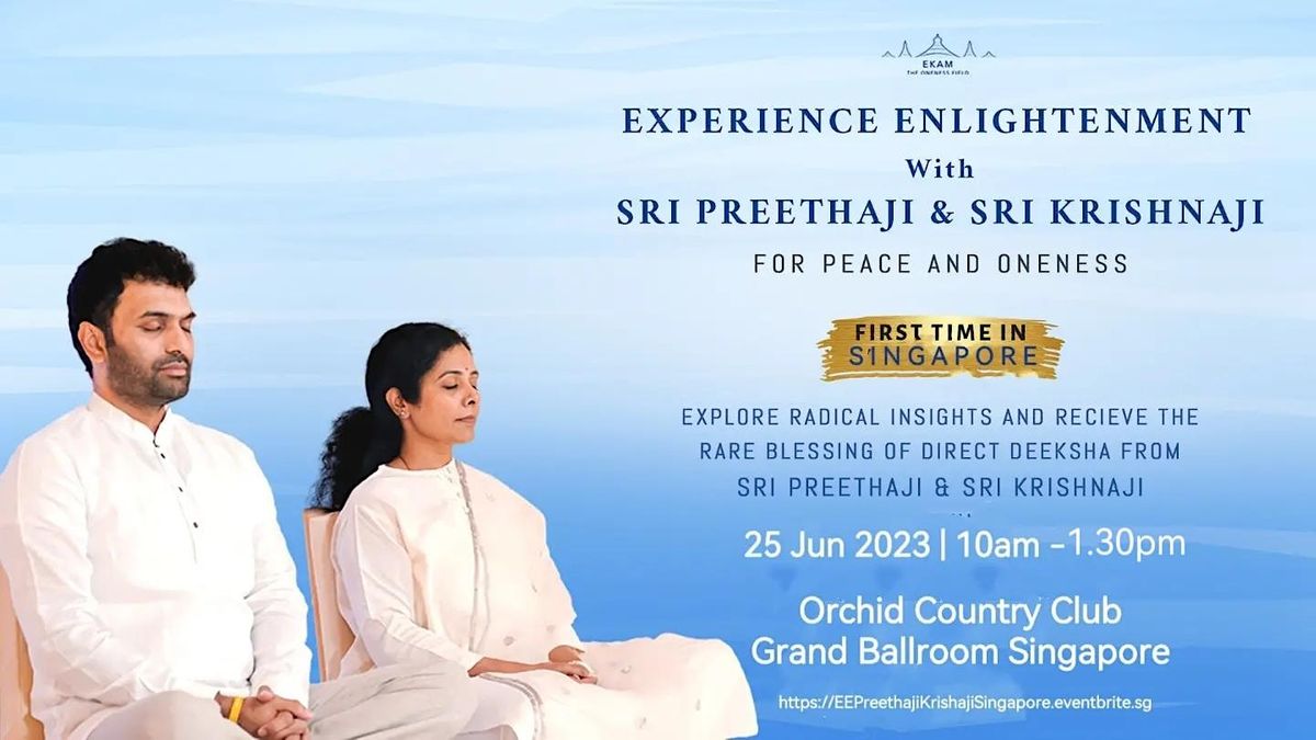 Experience Enlightenment with Preethaji and Krishnaji in Singapore (LIVE)