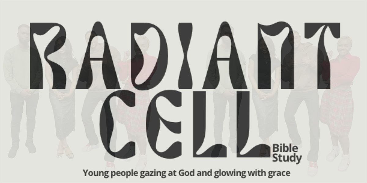 Radiant Cell Bible Study