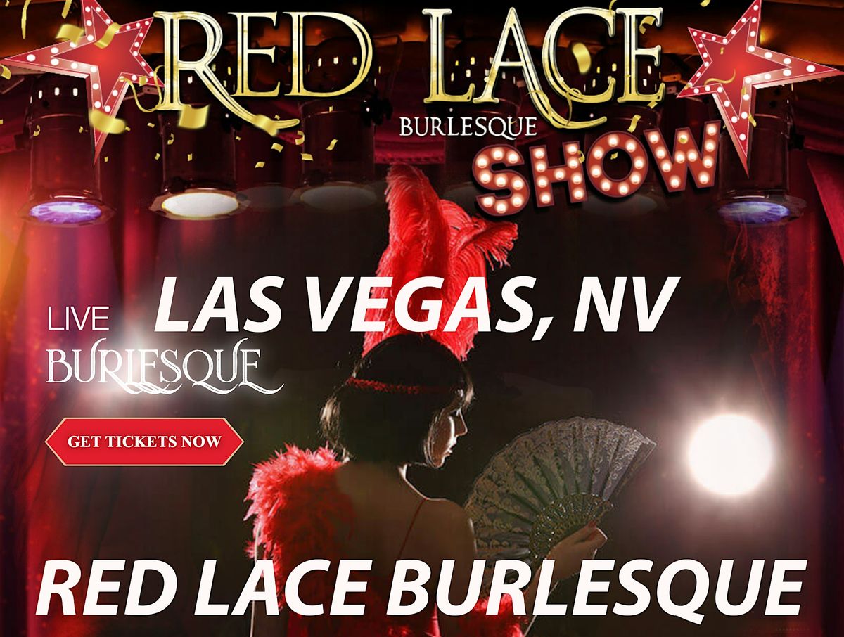 Red Lace Burlesque Show Las Vegas & Variety Show Las Vegas