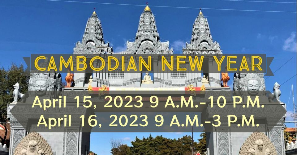 Cambodian New Year 2023 Celebration Dallas, TX The Cambodian