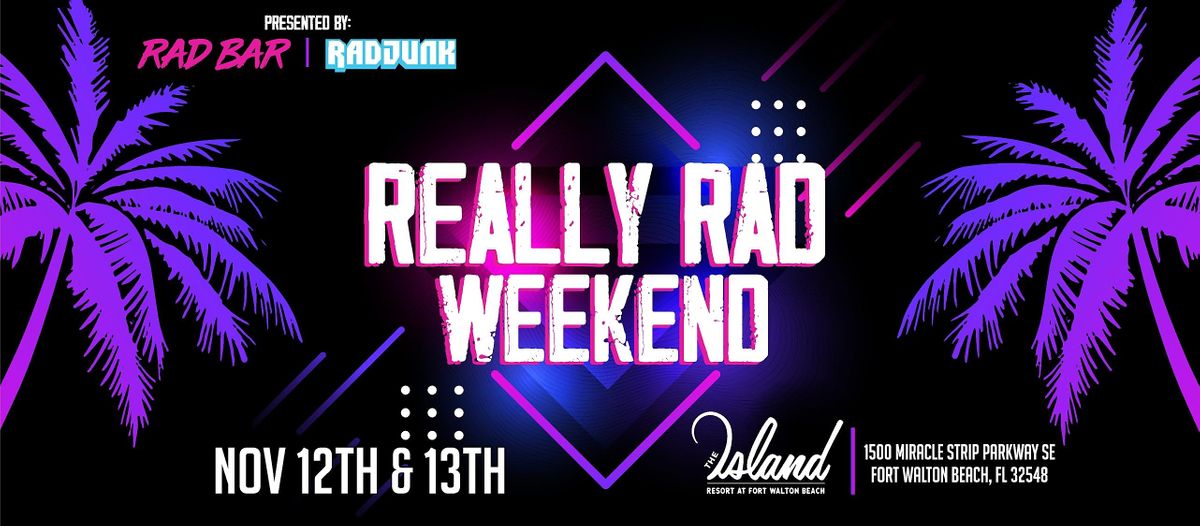 Really Rad Weekend 2022 at The Island Resort at Fort Walton Beach on ...