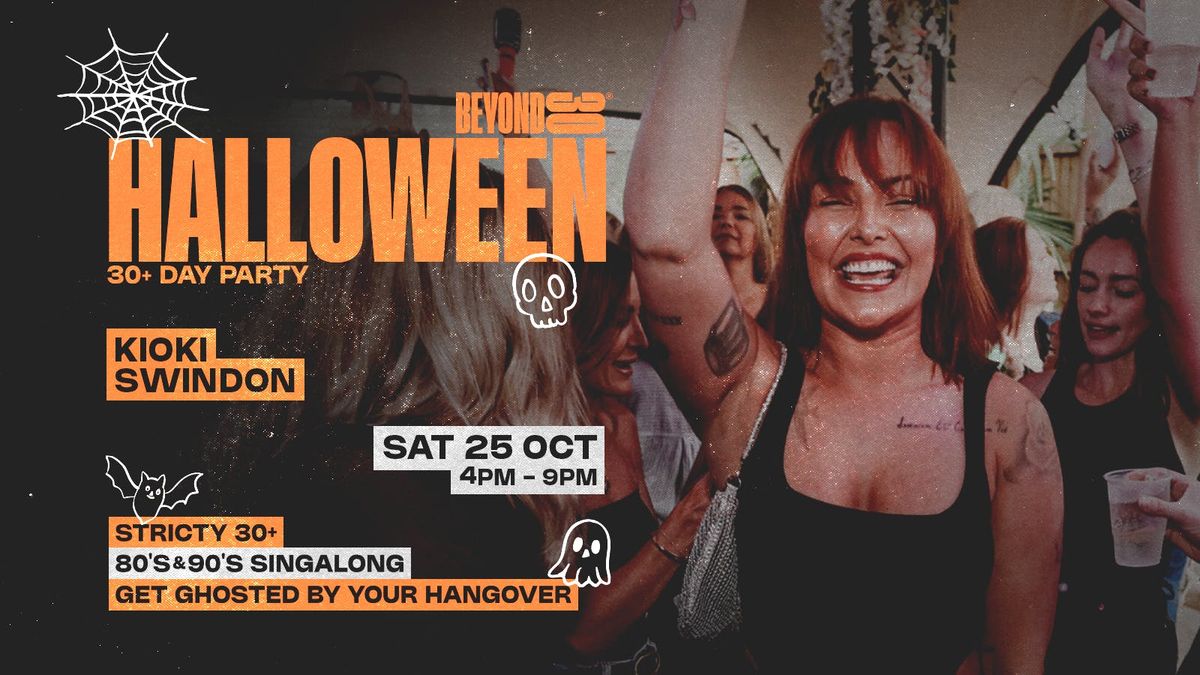 OVER 30s HALLOWEEN DAY PARTY - SWINDON \ud83c\udf83