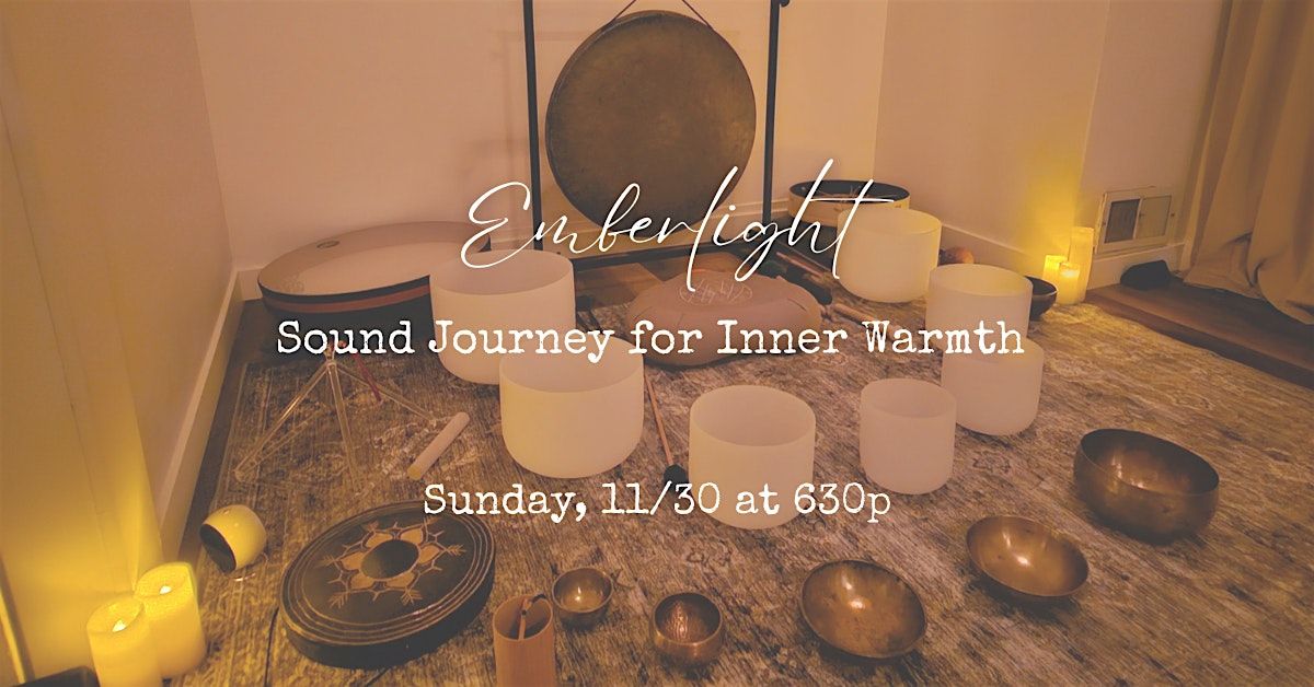 Emberlight: Sound Journey for Inner Warmth
