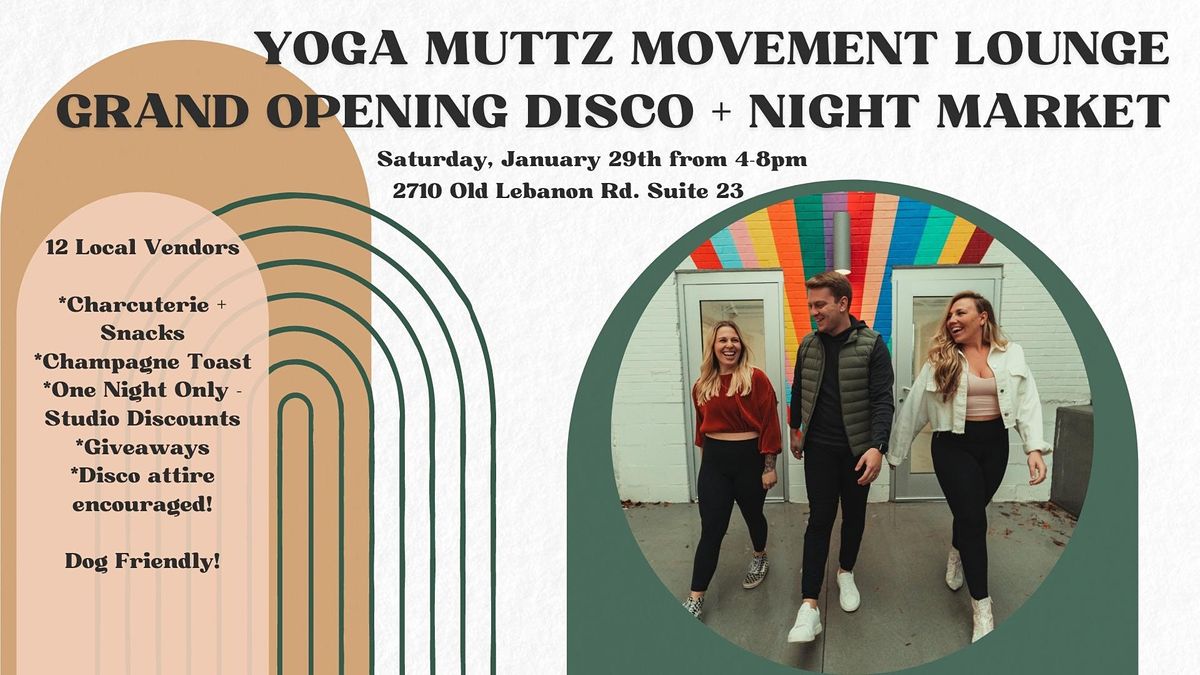 Yoga Muttz Movement Lounge Grand Opening Night Market