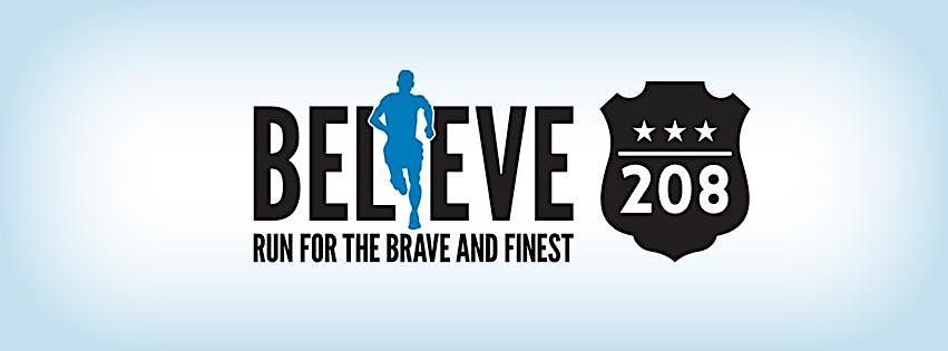 2023 BELIEVE 208 Run for the Brave & Finest