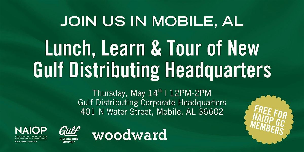 Lunch, Learn & Tour of New Gulf Distributing Headquarters | Mobile, AL