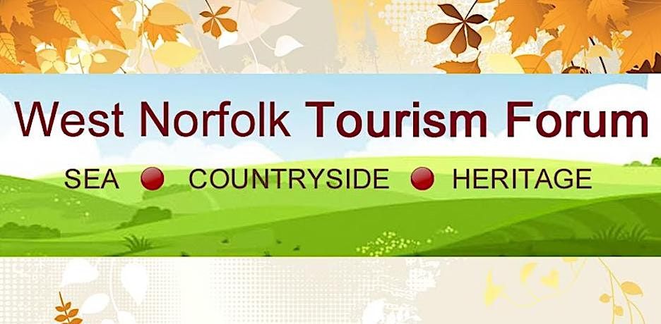 West Norfolk Tourism Forum Evening Event